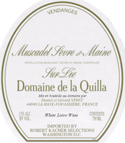 Domaine de la Quilla 2005 Muscadet de Sevre et Maine Sur Lie Vieilles Vignes